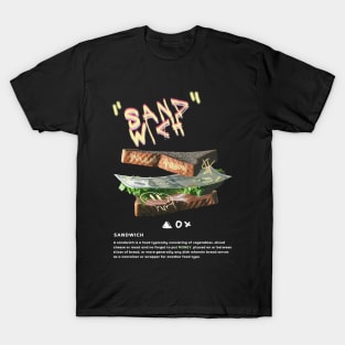 Sandwich with extra topping T-Shirt